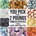 Tumbled Stone Bundle #1 - Pick Two Stones